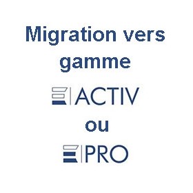 Prestation de migration de données vers nouvelle gamme Activ ou PRO